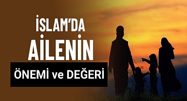 Ailenin Önemi ile İlgili Hadisler