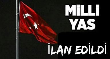 Bir günlük milli yas ilan edildi