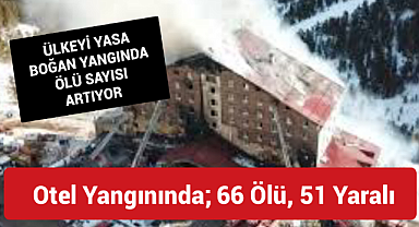 Bolu'da kayak merkezinde otel yangını; 66 ölü, 51 yaralı