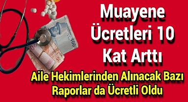 Muayene Ücretleri 10 Kat Arttı