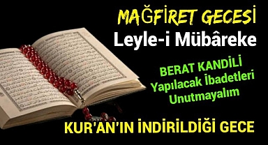 Berat Gecesi Yapılacak İbadetler