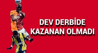 Dev Derbide Gol Sesi Çıkmadı