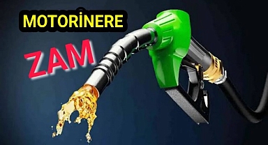 Motorin zammı tabelaya yansıdı