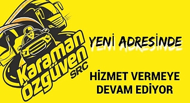 Özgüven SRC Yeni Adresinde Hizmet Vermeye Devam Ediyor