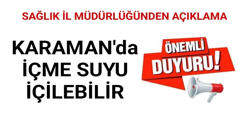 İçme Suyunu Kullanılmasında Sakınca Yoktur