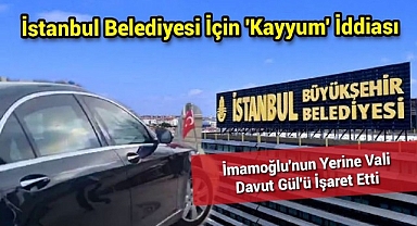 İstanbul için 'kayyum' iddiası! Ekrem İmamoğlu'nun yerine Vali Davut Gül'ü işaret etti