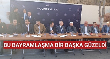 Karaman'da Bu Bayramlaşma Daha Bir Güzel Oldu...