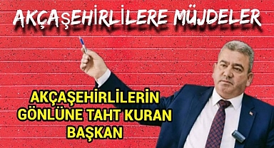 Soner Başkan İle Akçaşehirlinin Yüzü Gülüyor