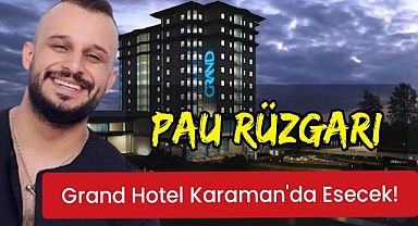 Bu Konser Kaçmaz PAU, Grand Hotel'de Sahne Alacak