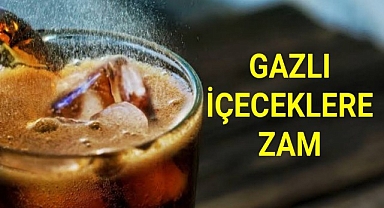 Gazlı içeceklere zam...