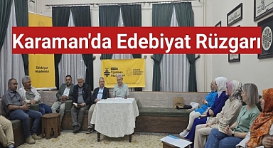 Karaman'da edebiyat rüzgarı