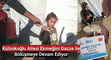 Külünkoğlu ailesi ekmeğini Gazze ile bölüşmeye devam ediyor.