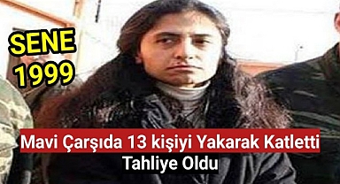 Mavi çarşıda 13 kişiyi yakarak katletti tahliye oldu