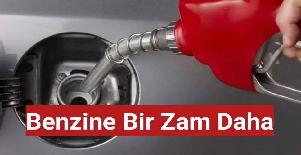 Fiyatı değişmeden benzine bir zam daha