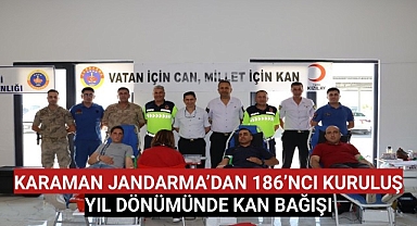 JANDARMA'DAN 186'NCI KURULUŞ YIL DÖNÜMÜNDE KAN BAĞIŞI