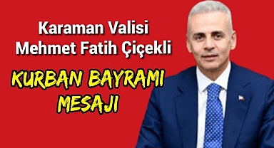 Vali Çiçekli'nin Kurban Bayramı Mesajı