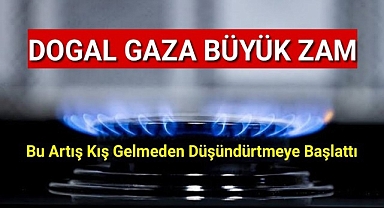 Doğalgaza Yüzde 24,6 Zam Geldi