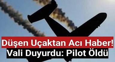 Düşen uçaktan acı haber! Rize Valisi duyurdu: Pilot öldü