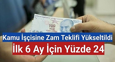Kamu İşçisine Zam Teklifi Yükseltildi: İlk 6 Ay İçin Yüzde 24