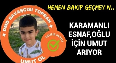 Karamanlı Esnaf Hakan Doğan'ın Oğlu İçin Umut Olalım