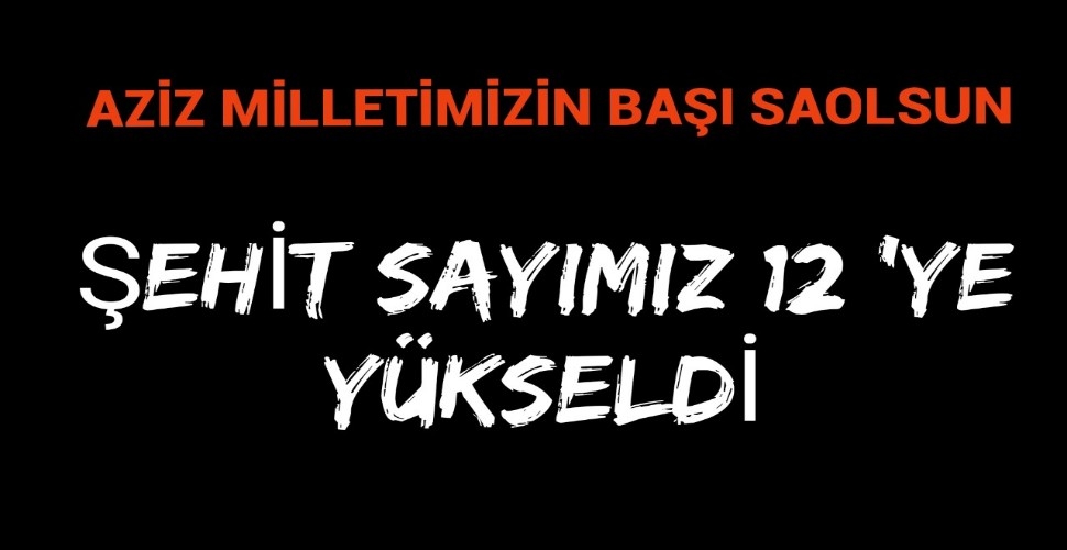 MSB acı haberi duyurdu: Irak'ta şehit sayısı 12'ye yükseldi!