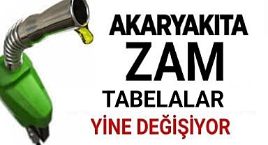 Akaryakıta Zam Tabela Yine Değişiyor