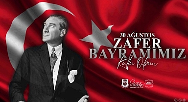BAŞKAN KALAYCI'NIN 30 AĞUSTOS ZAFER BAYRAMI MESAJI