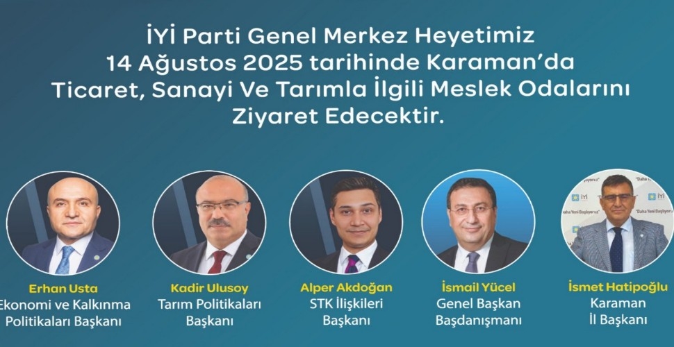 İYİ Parti Heyeti Karaman'da STK Ziyaretleri Yapacak