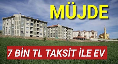 Karamanlılara Müjde 7 Bin TL Taksitle Ev