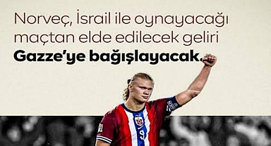 Norveç Futbol Fedarasyonu İsraille Oynayacağı Maçın Bilet Gelirlerini Gazzeye Bağışlayacak