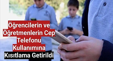 Öğrencilerin ve öğretmenlerin cep telefonu kullanımına kısıtlama getirildi