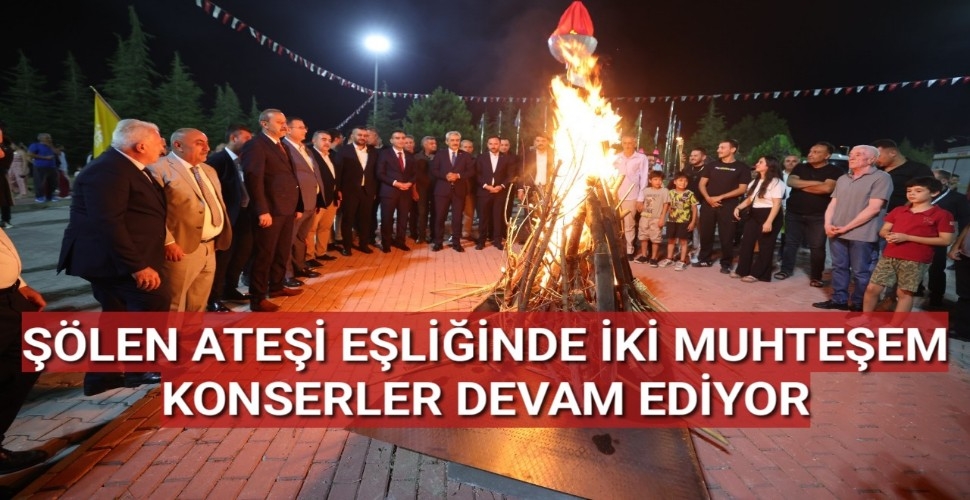 ŞÖLEN ATEŞİ EŞLİĞİNDE İKİ MUHTEŞEM KONSER