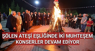ŞÖLEN ATEŞİ EŞLİĞİNDE İKİ MUHTEŞEM KONSER