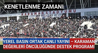 YEREL BASIN ORTAK CANLI YAYINI – KARAMAN DEĞERLERİ ÖNCÜLÜĞÜNDE DESTEK PROGRAMI