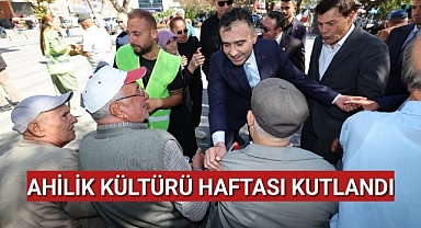 AHİLİK KÜLTÜRÜ HAFTASI KUTLANDI