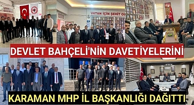 Devlet Bahçeli'nin Davetiyeleri Karaman MHP İl Başkanlığınca Dağıtıldı