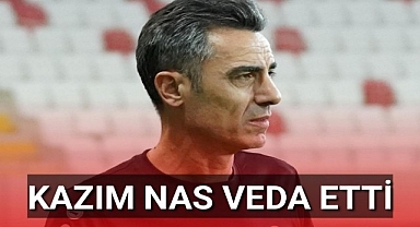 Kazım Nas Görevini Bıraktı