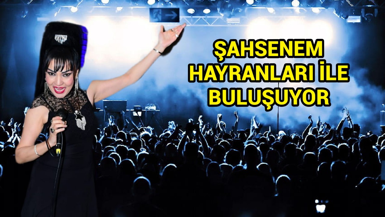 Ortadoğu ve İran'ın Çok Sevdiği Sanatçı Şahsenem Hayranları İle Buluşuyor
