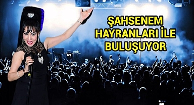 Ortadoğu ve İran'ın Çok Sevdiği Sanatçı Şahsenem Hayranları İle Buluşuyor