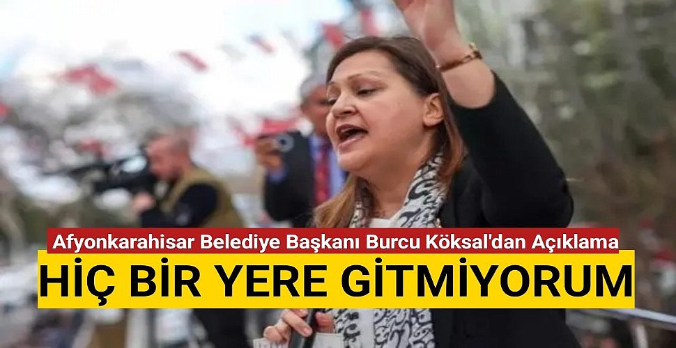 Afyonkarahisar Belediye Başkanı Burcu Köksal'dan ilk açıklama