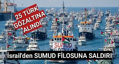 İsrail, Sumud filosuna baskın düzenledi!