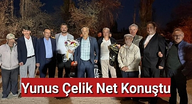Yunus Çelik Net Konuştu: 