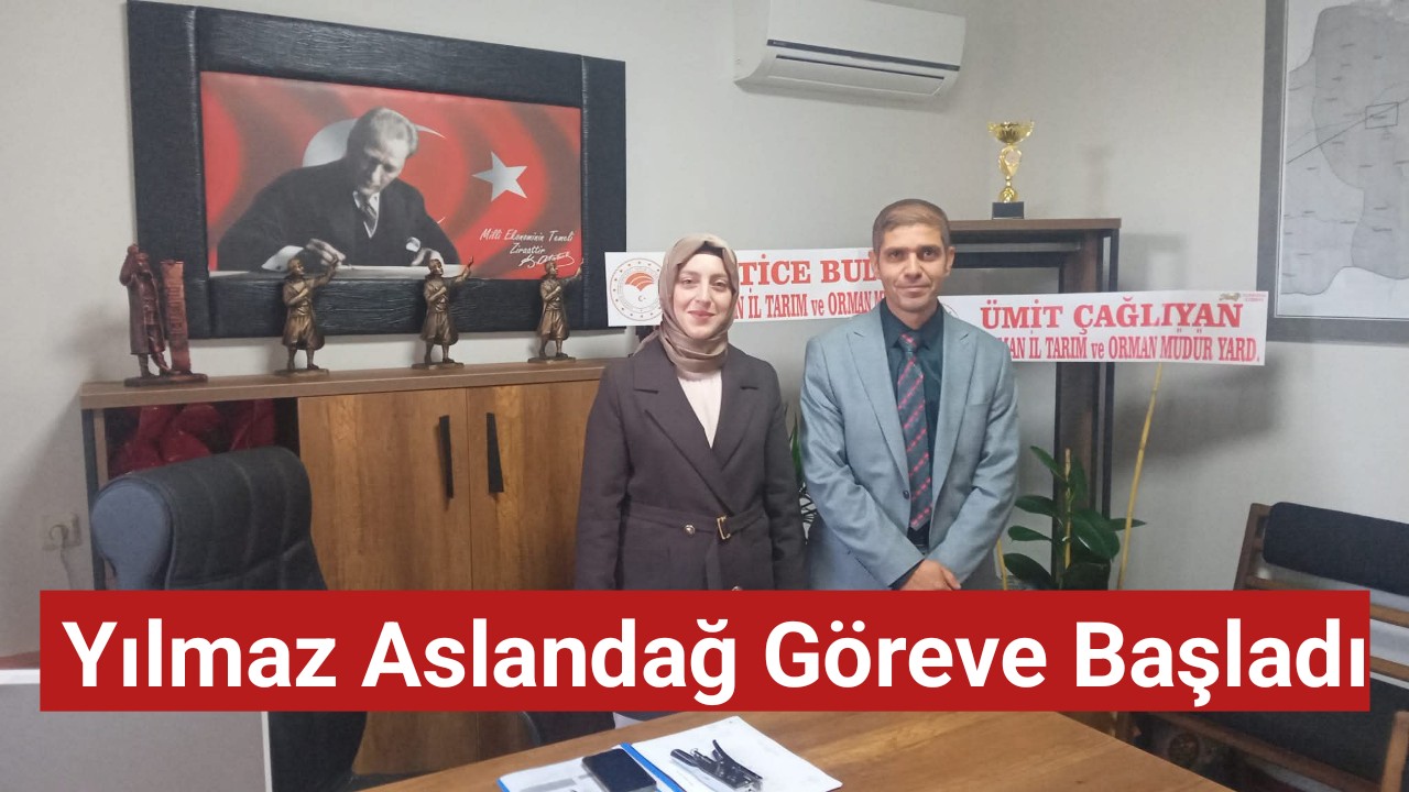 Ayrancı İlçe Tarım ve Orman Müdürü Yılmaz Aslandağ Göreve Başladı.