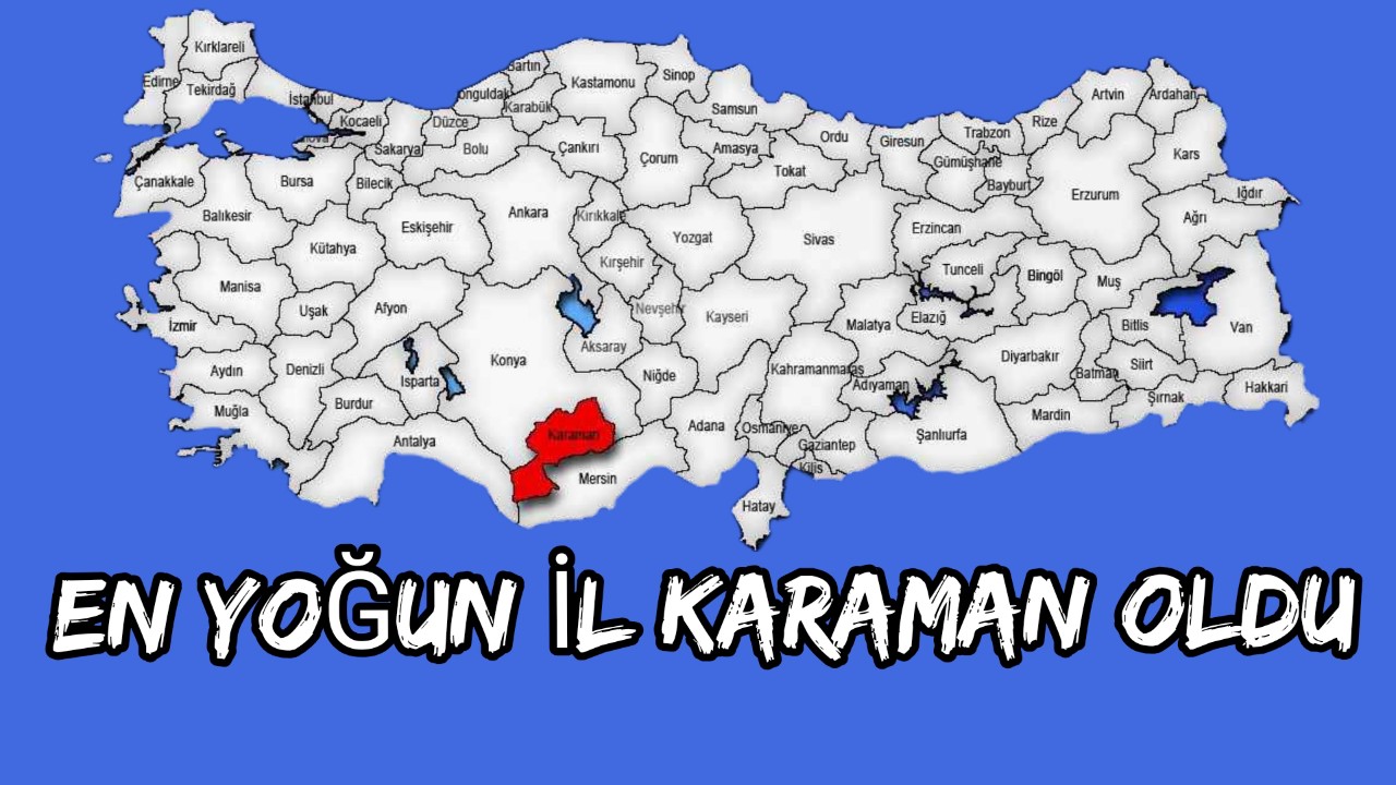 Üzücü Tablo,En Yoğun İl Karaman Oldu