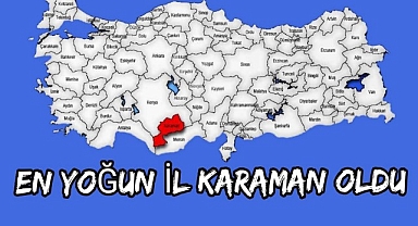 Üzücü Tablo,En Yoğun İl Karaman Oldu