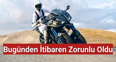 Bugünden İtibaren Zorunlu