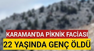 Karaman'da Kayalıklardan Düşen Genç Hayatını Kaybetti