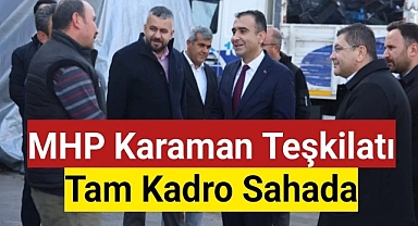 MHP Karaman Teşkilatı Tam Kadro Sahada