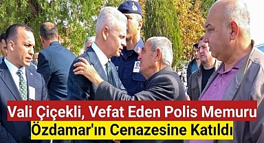 Vali Çiçekli, Vefat Eden Polis Memuru Özdamar'ın Cenazesine Katıldı