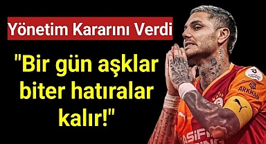 Yönetim kararını verdi: 